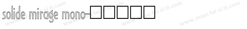 solide mirage mono字体转换